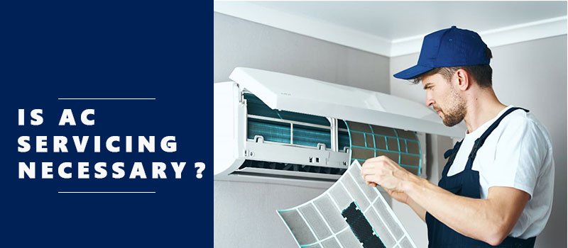 Is AC Servicing Necessary?